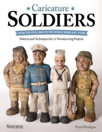 Floyd Rhadigan Caricature Soldiers: From the Civil War to the World  (Tascabile)