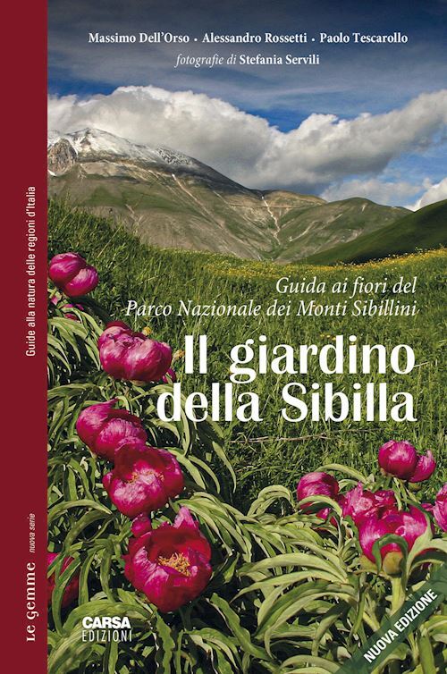 GIARDINO DELLA SIBILLA. GUIDA AI FIORI DEL PARCO NAZIONALE DEI MONTI SIBILLINI
