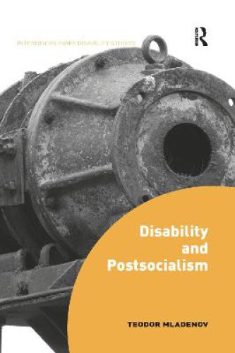 Disability and Postsocialism (Interdisciplinary Disability Studies)