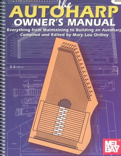 Autoharp Owner's Manual by Ivan Stiles