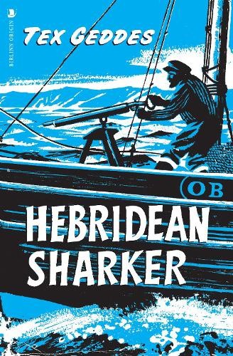 Hebridean Sharker by Tex Geddes
