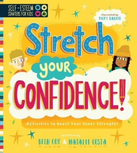 Natalie Costa Bet Self-Esteem Starters for Kids: Stretch Your Confid (Tascabile)