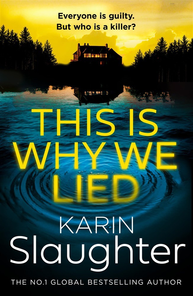 This is Why We Lied: Book 12 - Slaughter Karin
