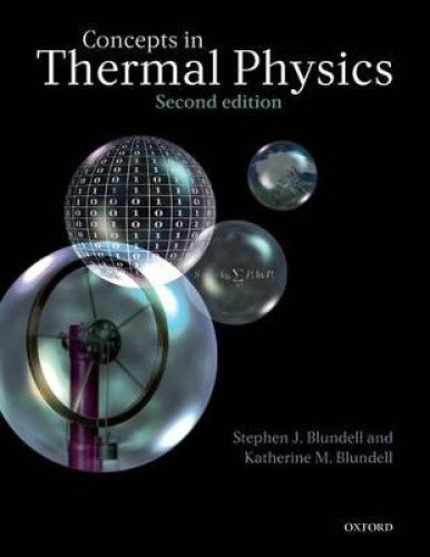 Concepts in Thermal Physics by Blundell, Stephen J.