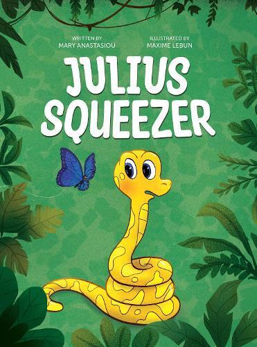 Mary Anastasiou Julius Squeezer (Copertina rigida)
