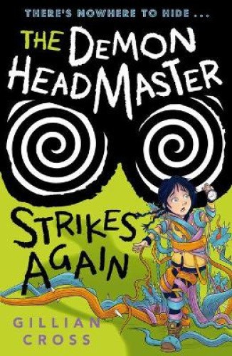 The Demon Headmaster Strikes Again by Gillian Cross