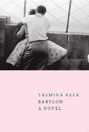 Yasmina Reza Babylon (Copertina rigida)