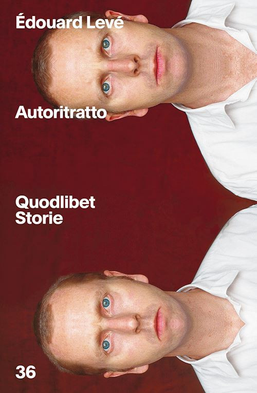 AUTORITRATTO  - LEVE' EDOUARD - Quodlibet