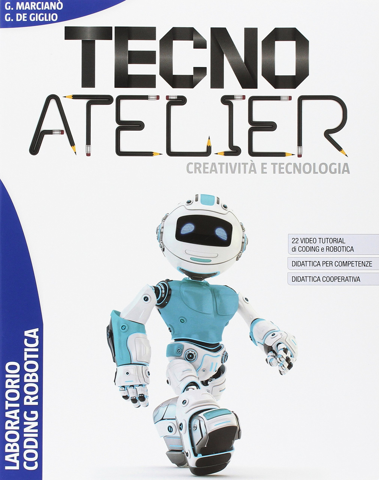 9788805077496 Tecno atelier. Creatività e tecnologia. Laborator...nsione online