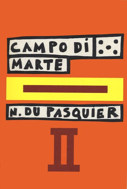 Campo di Marte. Ediz. ampliata. Vol. 2  - Du Pasquier Nathalie - Humboldt