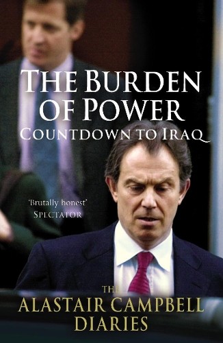 Alastair Campbell The Burden of Power (Tascabile)