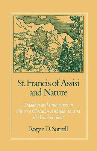 St. Francis of Assisi and Nature: Tradition and Innovation in Western