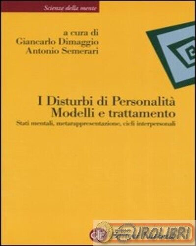 9788842071334  I disturbi di personalità. Modelli e trattamento. Stati mentali,