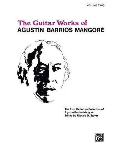 Guitar Works of Agustin Barrios Mangoré, Vol. II (Tascabile)