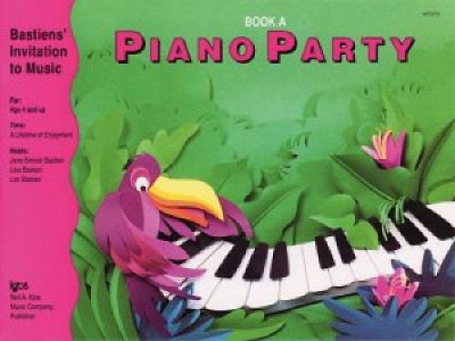 Piano Party Book A (Bastiens' Invitation To Music) by James Bastien