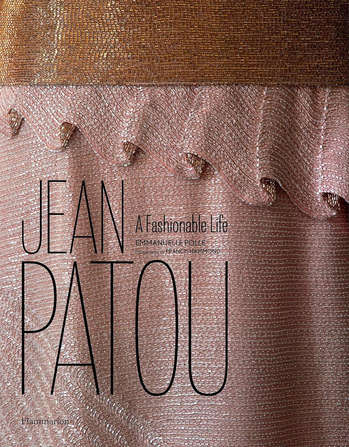 9782080201522 Jean Patou: A Fashionable Life - Emmanuelle Polle,Francis Hammond