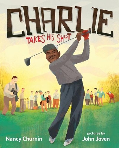 Nancy Churnin Charlie Takes His Shot (Tascabile)