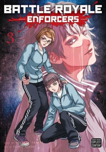 Battle Royale: Enforcers, Vol. 3, Volume 3 by Koushun Takami