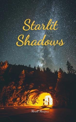 Mesipuu Starlit Shadows (Tascabile)
