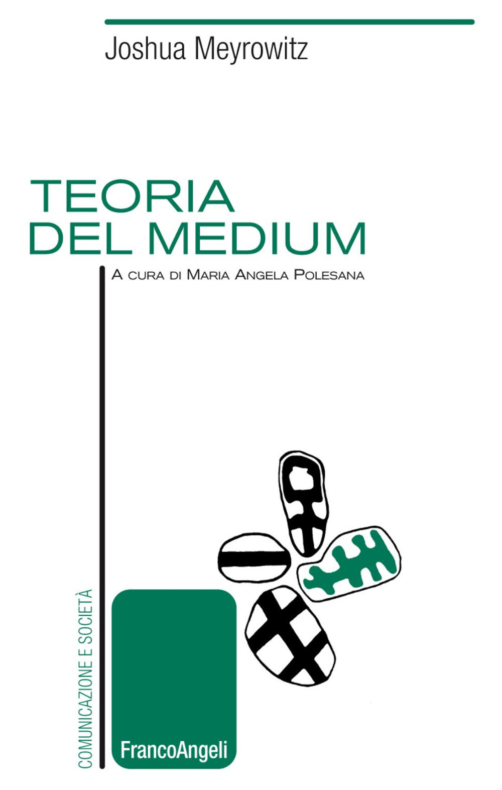 Libri Joshua Meyrowitz - Teoria Del Medium