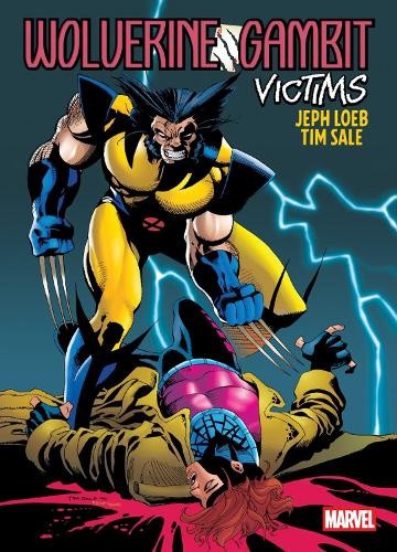 Wolverine/Gambit: Victims Gallery Edition by Jeph Loeb