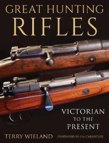 Terry Wieland Great Hunting Rifles (Copertina rigida)