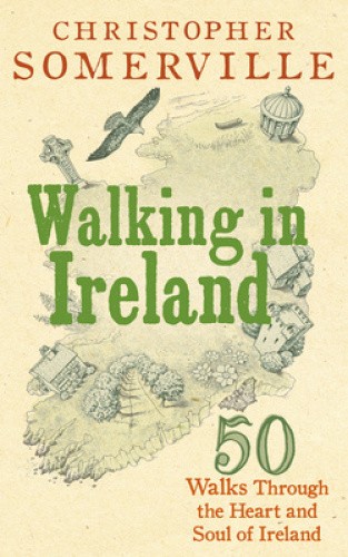 Walking in Ireland by Somerville, Christopher