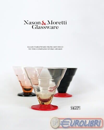 9791255901594  NASON&MORETTI GLASSWARE. GLASS TABLEWARE SAGEP