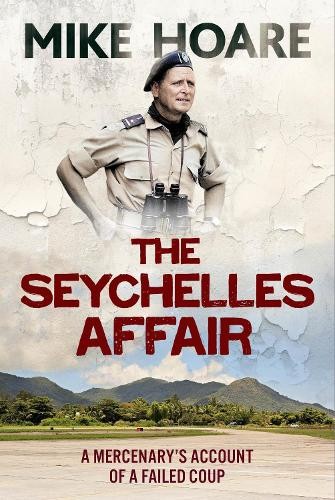 Mike Hoare The Seychelles Affair (Tascabile)