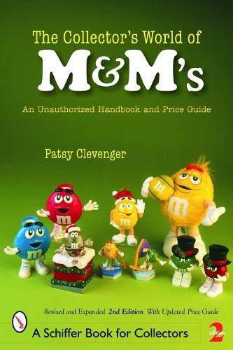 Patsy Clevenger PATSY CLEVENGER The Collector's World of M&M's® (Tascabile)