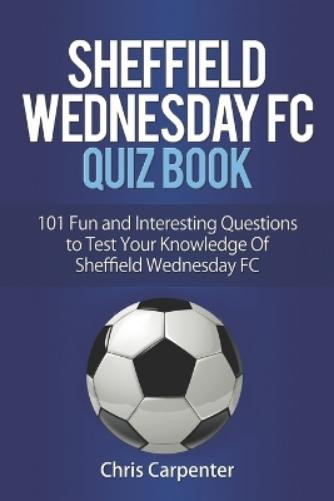 Chris Carpenter Sheffield Wednesday Quiz Book (Tascabile)