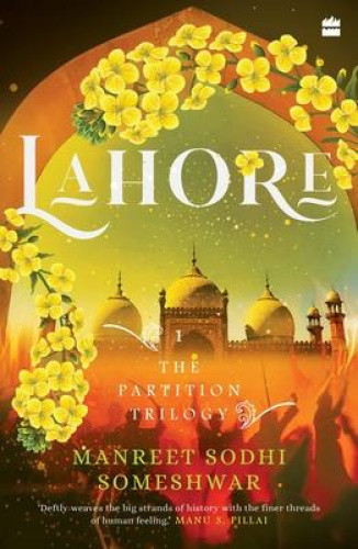 Lahore: Book 1 of The Partition Trilogy (Partition Trilogy The)