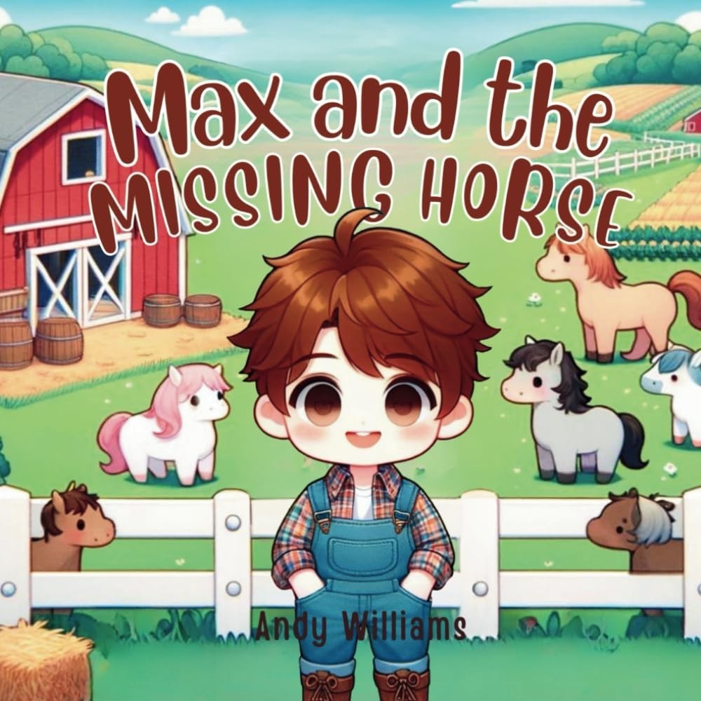 Andy Williams Max and the Missing Horse (Tascabile) Farm Adventure