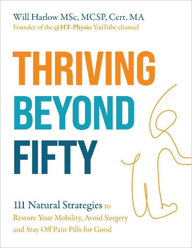 Thriving Beyond Fifty (Expanded Edition): 111 Natural Strategies to Restore