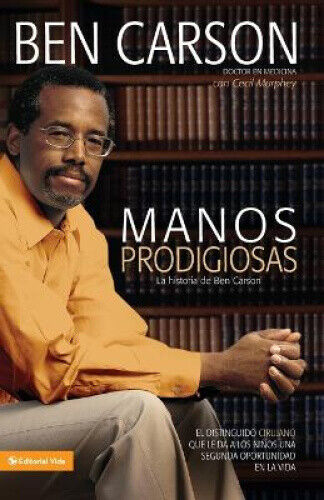Manos Prodigiosas: La Historia de Ben Carson = Gifted Hands = Gifted Hands
