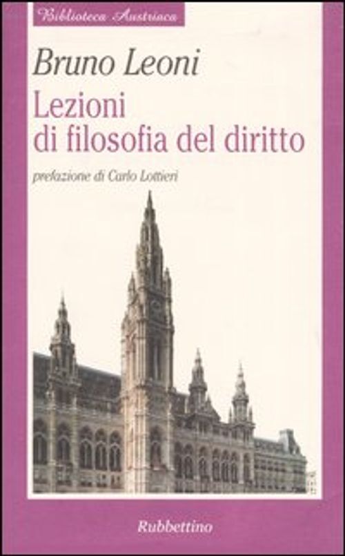 Libri Bruno Leoni - Lezioni Di Filosofia Del Diritto