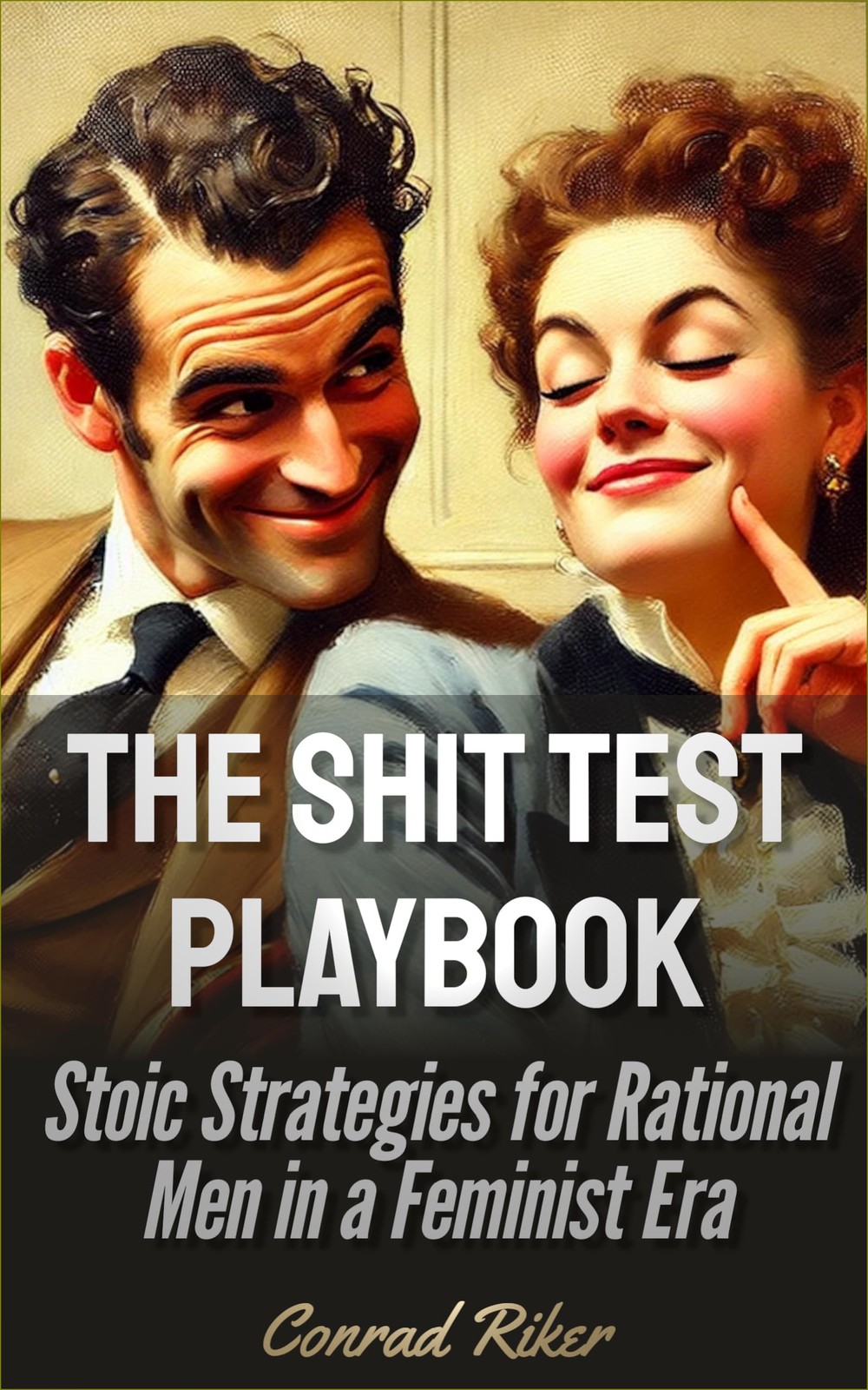 Conrad Riker The Shit Test Playbook (Tascabile) Redpilled Relationships