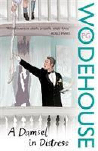 A Damsel in Distress by Wodehouse, P. G.
