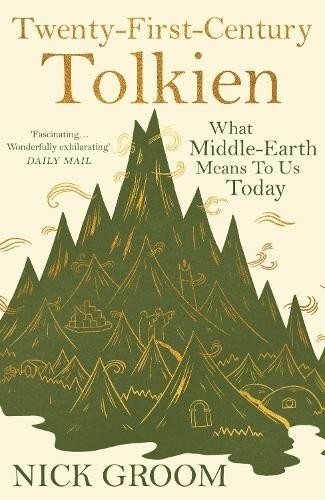 Nick Groom Professor Nick Groom Twenty-First-Century Tolkien (Tascabile)
