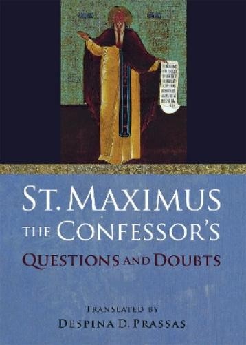 Saint Maximus the Conf St. Maximus the Confessor's "Questions and Do (Tascabile)