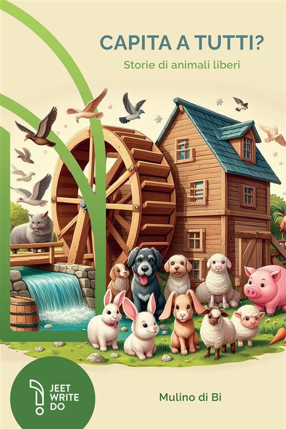 Libri Capita A Tutti. Storie Di Animali Liberi. Ediz. A Colori