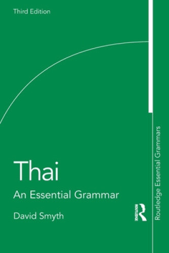 Thai: An Essential Grammar (Routledge Essential Grammars)