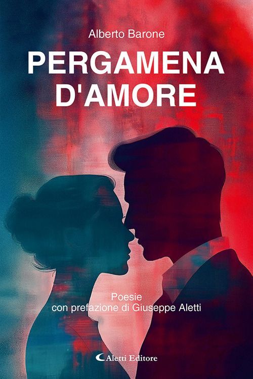 Libri Barone Alberto - Pergamena D'amore