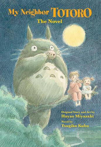 My Neighbor Totoro: A Novel (My Neighbor Totoro) by Tsugiko Kubo