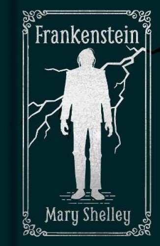 Frankenstein (Arcturus Ornate Classics) by Shelley, Mary