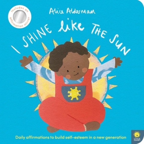 I Shine Like the Sun: Daily Affirmations to Build Self-Esteem in a New