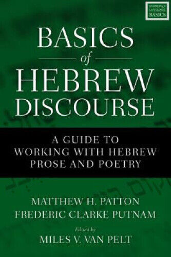 Basics of Hebrew Discourse: A Guide to Working with Hebrew Prose and Poetry
