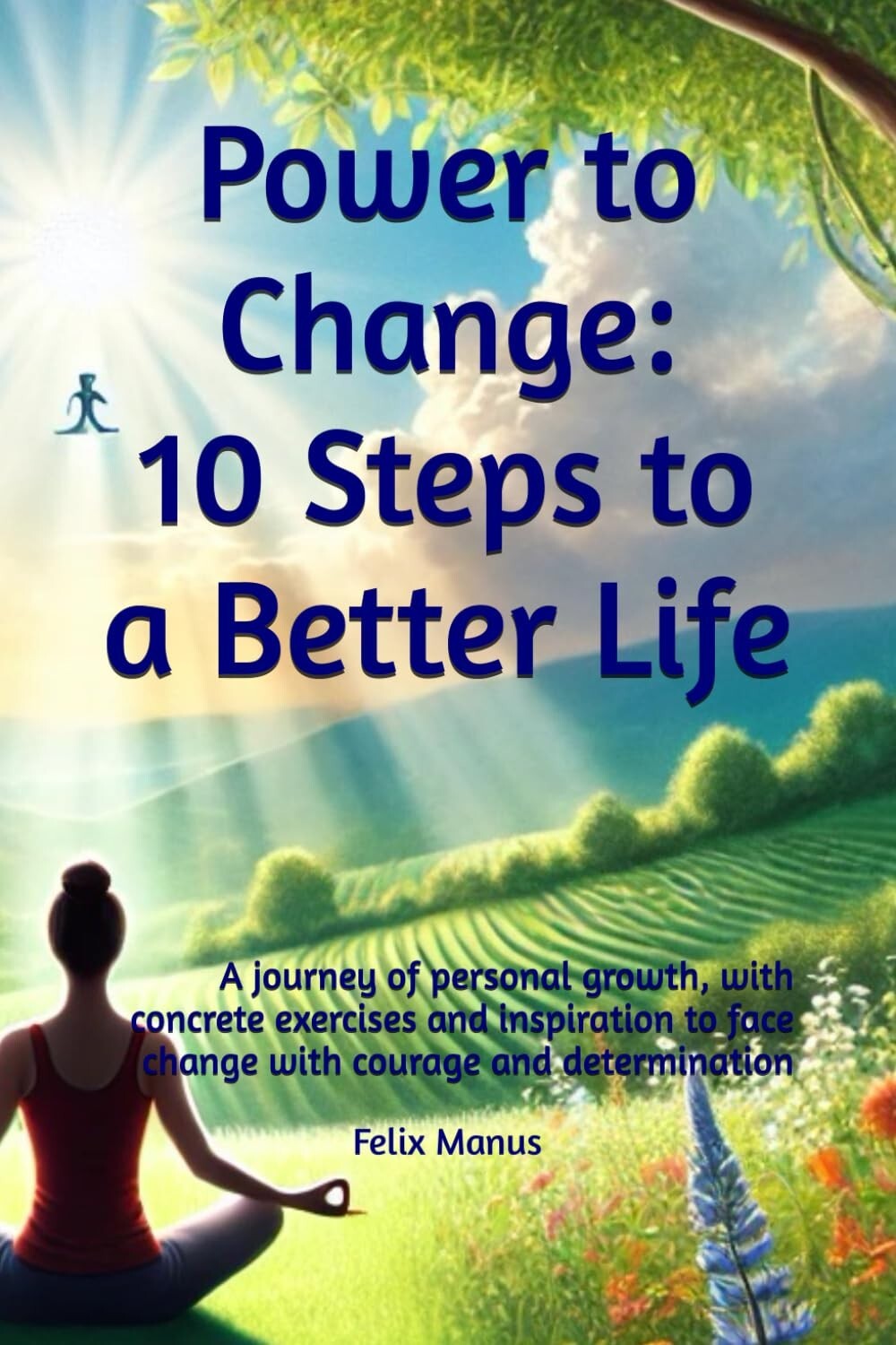 Libro Power to Change: 10 Steps to a Better Life: A journey of personal growth