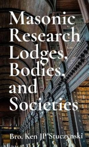 Ken Jp Stuczynski Masonic Research Lodges, Bodies, and Societies (Tascabile)