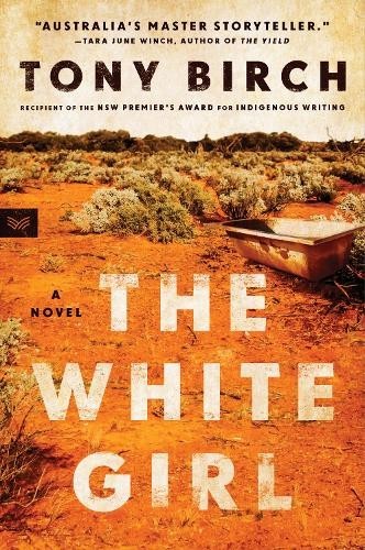 Tony Birch The White Girl (Tascabile)